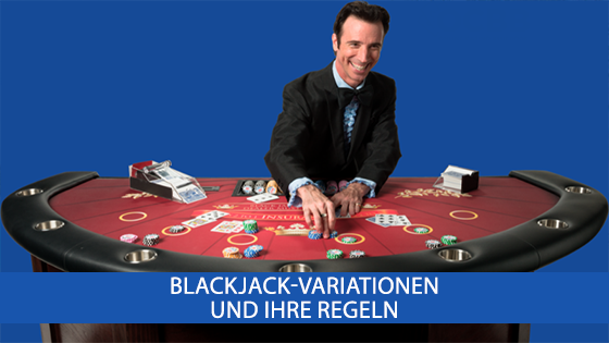 Variationen und Regeln des beliebten Casinospiels Blackjack