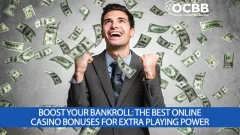 boost your bankroll with the best online casino bonuses