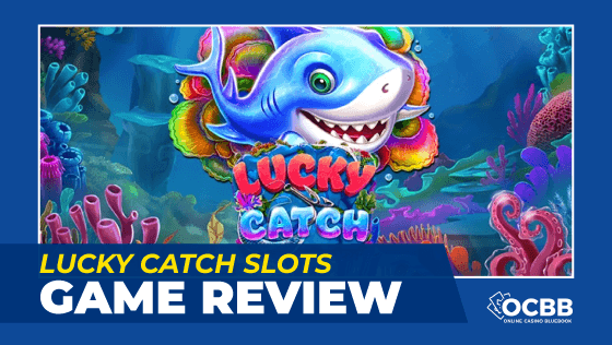 lucky catch slots review