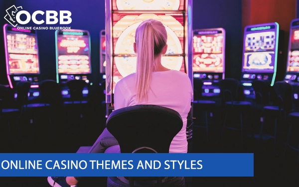 online casino themes and styles