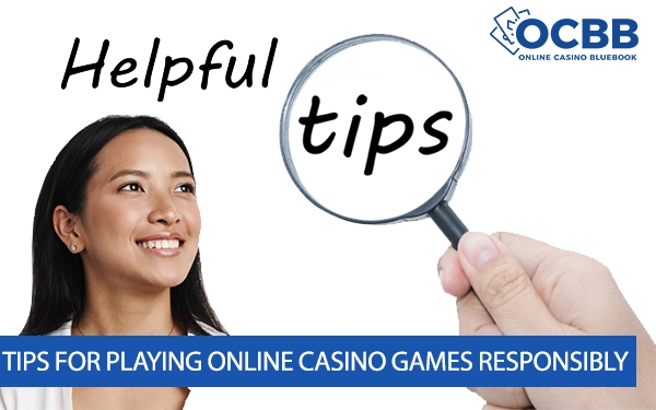 tips for playing online casino games responsibly