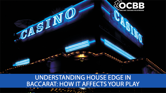 baccarat house edge and its role